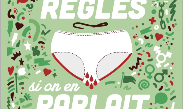 Ce guide pratique lève le tabou sur les règles